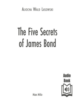 cover image of The Five Secrets of James Bond